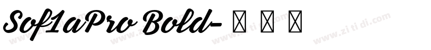 Sof1aPro Bold字体转换